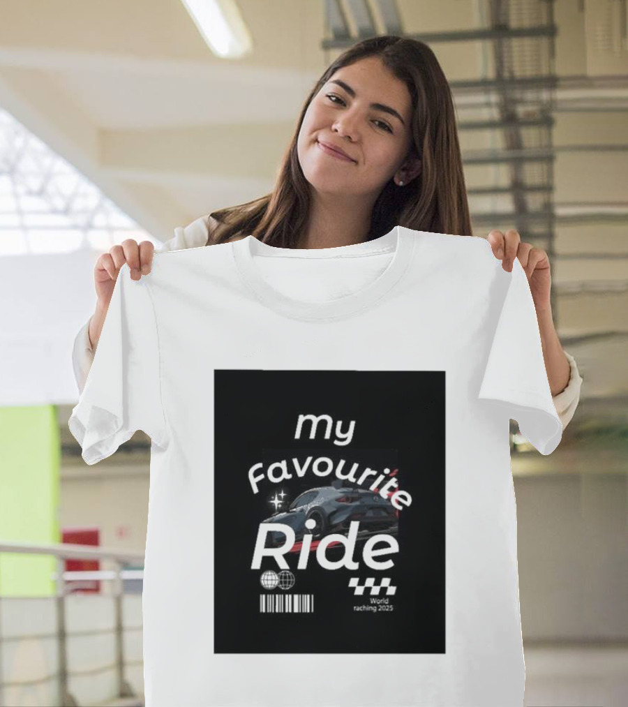 My Favourite Ride World Racing 2025 Racing Car Back View T-Shirt