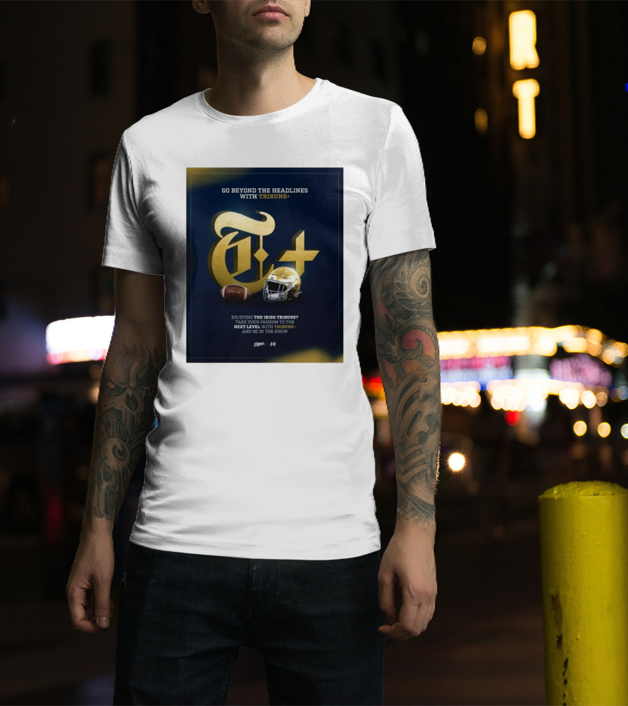 Notre Dame Fighting Irish Tribune+ Go Beyond The Headlines Football Helmet T-Shirt