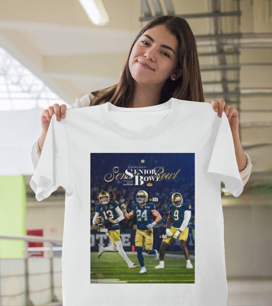 Gameday Senior Bowl February 2025 Notre Dame Fighting Irish Riley Leonard Jack Kiser RJ Oben T-Shirt