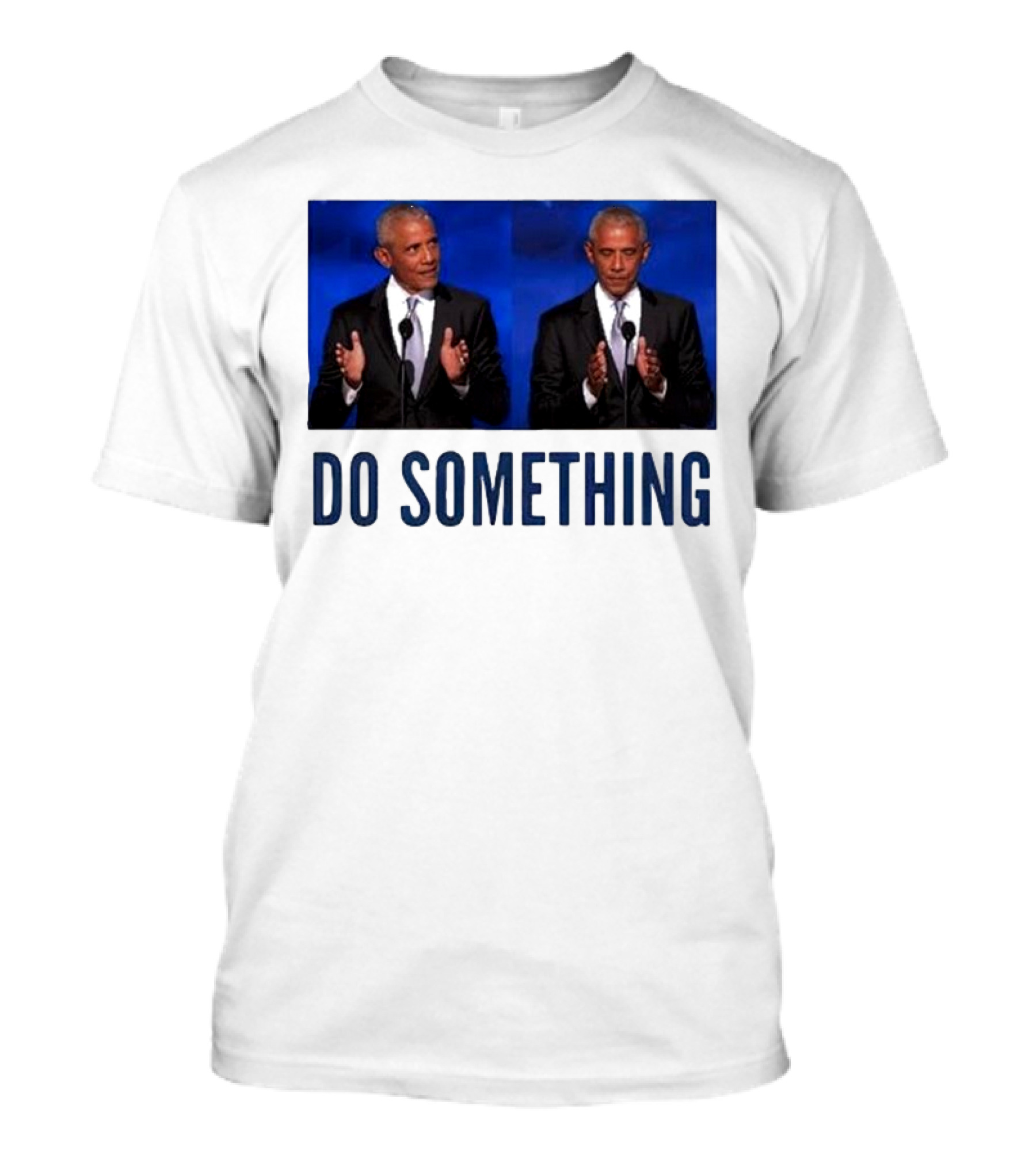 Obama Do Something Trump's Lasting Haunt Double Image Clap T-Shirt