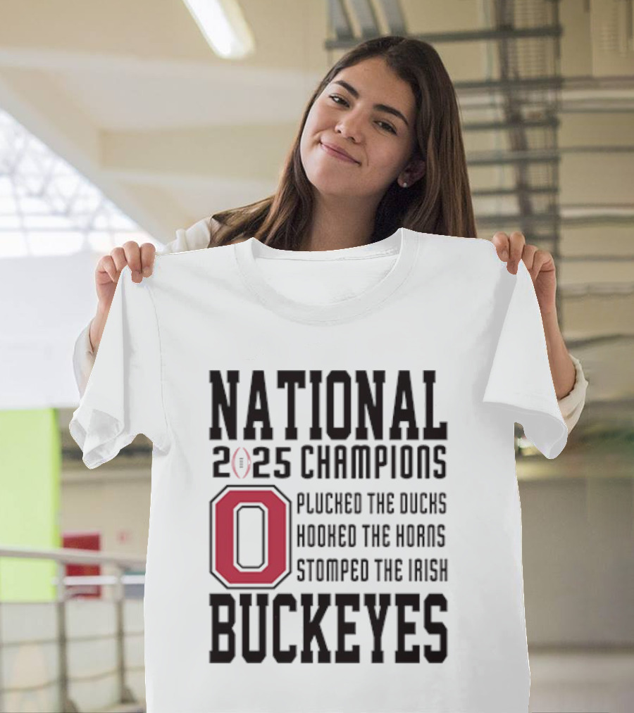 Ohio State Buckeyes National Champions 2025 Plucked The Ducks Hooked The Horns Stomped The Irish T-Shirt