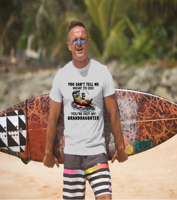 Otter You Can’t Tell Me What To Do Chill Floating On Water With Drink T-Shirt