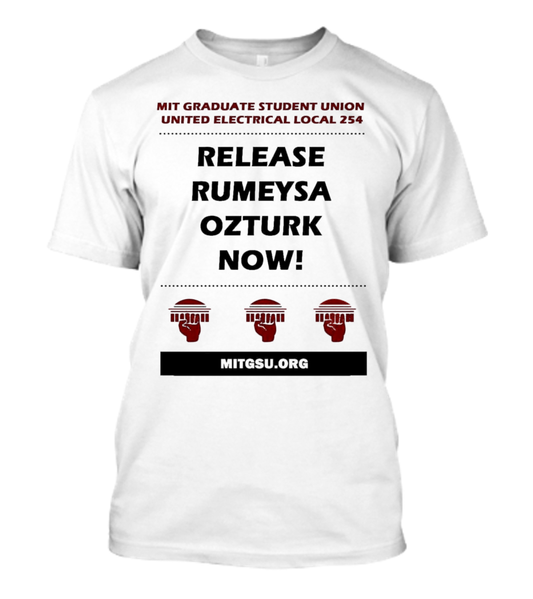 MIT Graduate Student Union United Electrical Local 254 Release Rumeysa Ozturk Now T-Shirt