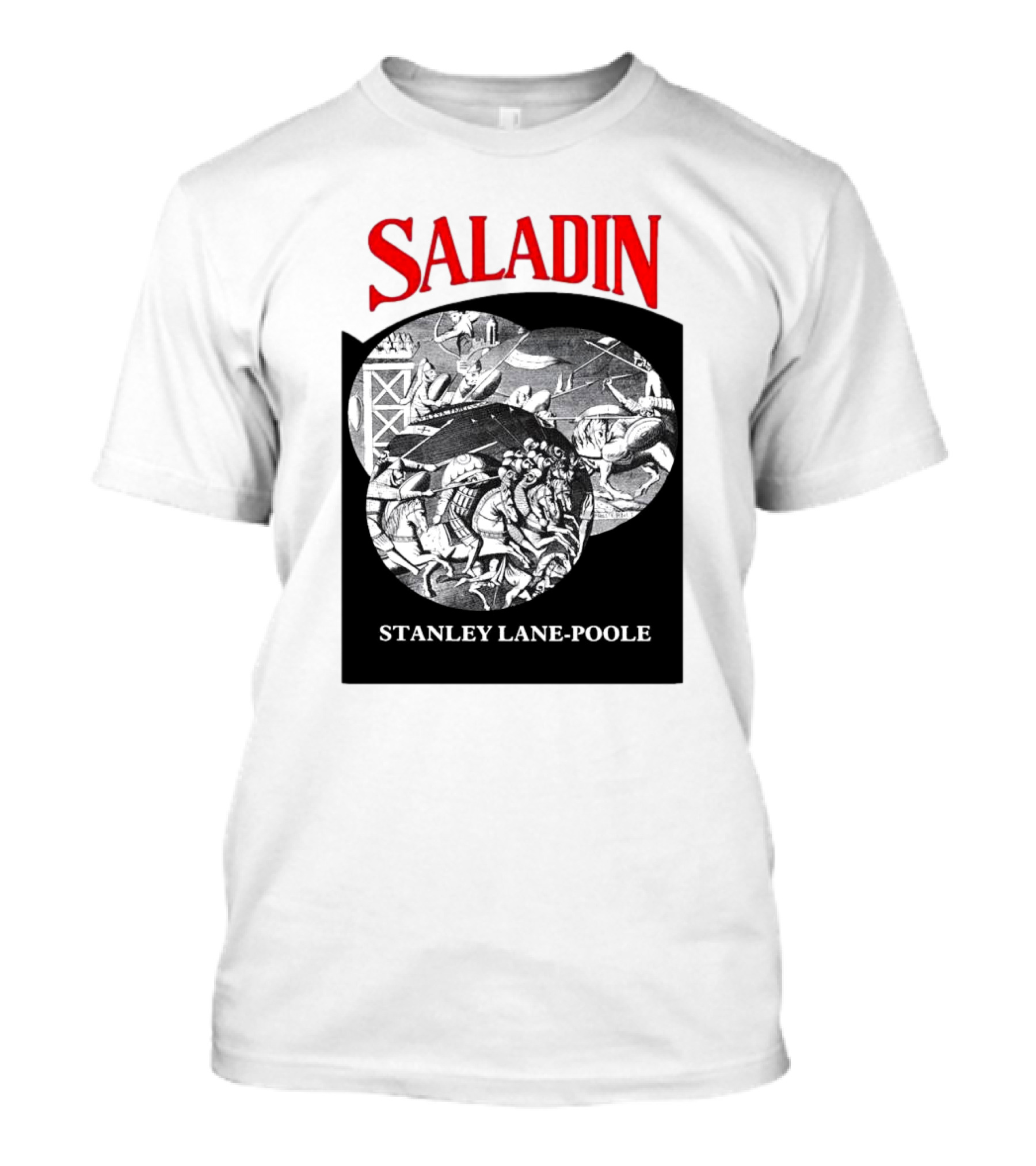 Saladin Stanley Lane-Poole Historical Crusades Battle Art T-Shirt