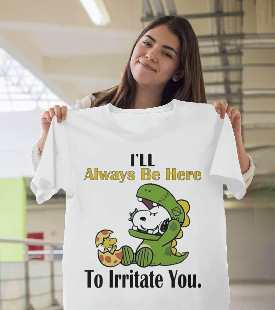 Always Be Here Dinosaur Snoopy Woodstock Egg T-Shirt