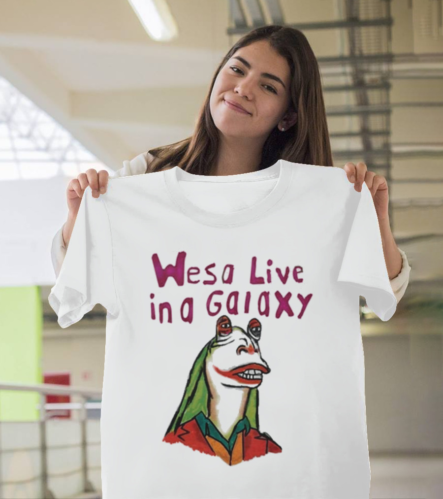 Wesa Live In A Galaxy Alien Cartoon Style T-Shirt