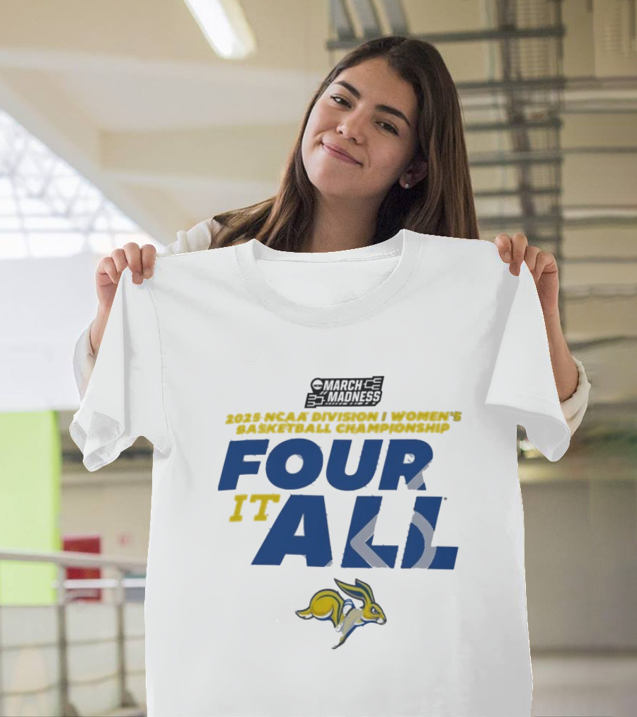 2025 NCAA Division I Women’s Basketball Championship South Dakota State Jackrabbits March Madness Four It All T-Shirt