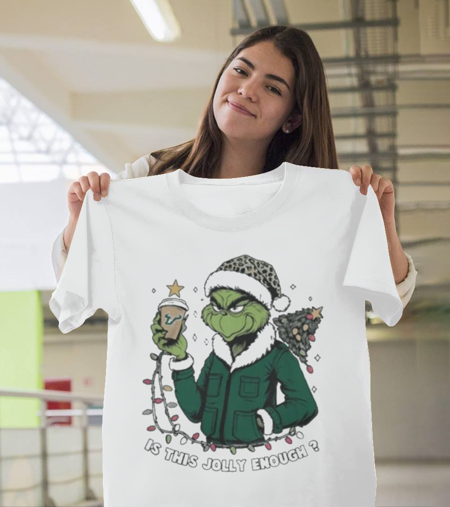South Florida Bulls Santa Grinch Is This Jolly Enough Merry Christmas T-Shirt