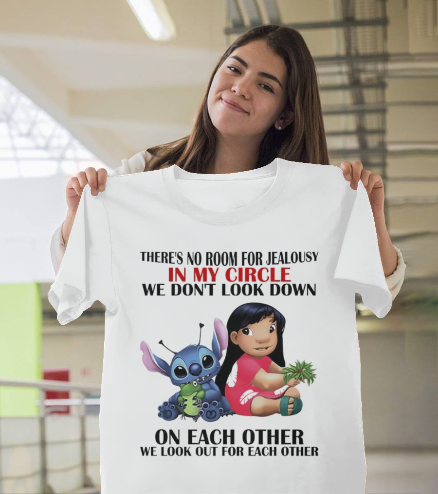Lilo and Stitch There's No Room for Jealousy In My Circle We Look Out for Each Other T-Shirt