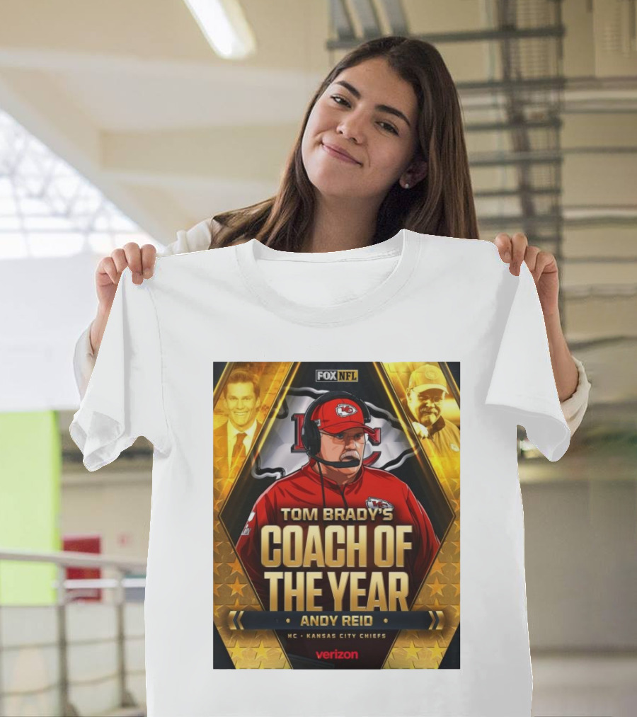 Tom Brady's Coach Of The Year Andy Reid HC Kansas City Chiefs NFL Verizon Fox NFL T-Shirt