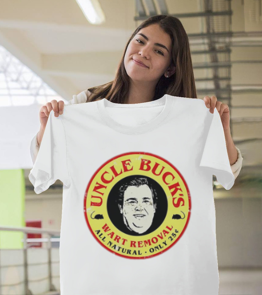 Uncle Buck's Wart Removal All Natural Only 25 Cents T-Shirt