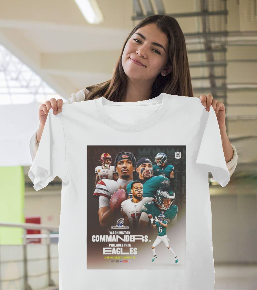 NFC Championship Washington Commanders at Philadelphia Eagles Sunday January 26 Super Bowl LIX T-Shirt