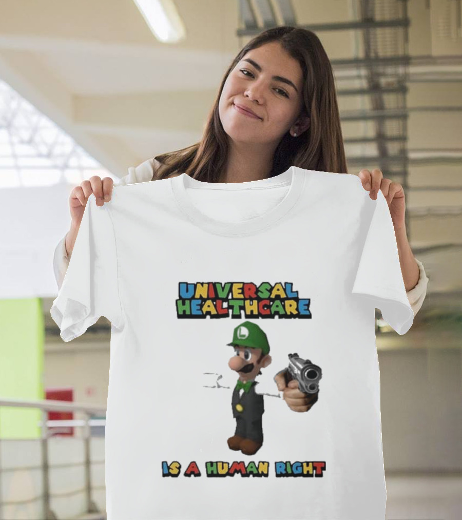 Universal Healthcare Is A Human Right Luigi Mangione Imagery T-Shirt