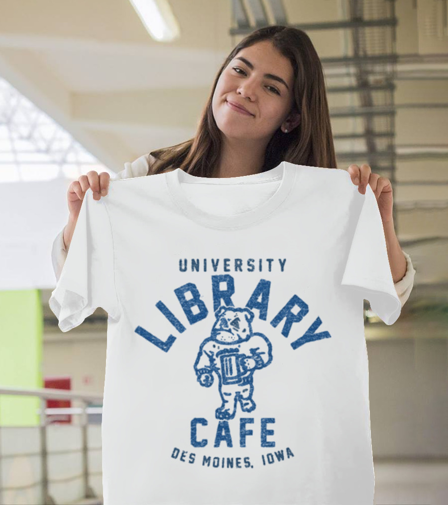 University Library Cafe Bulldog Des Moines Iowa T-Shirt