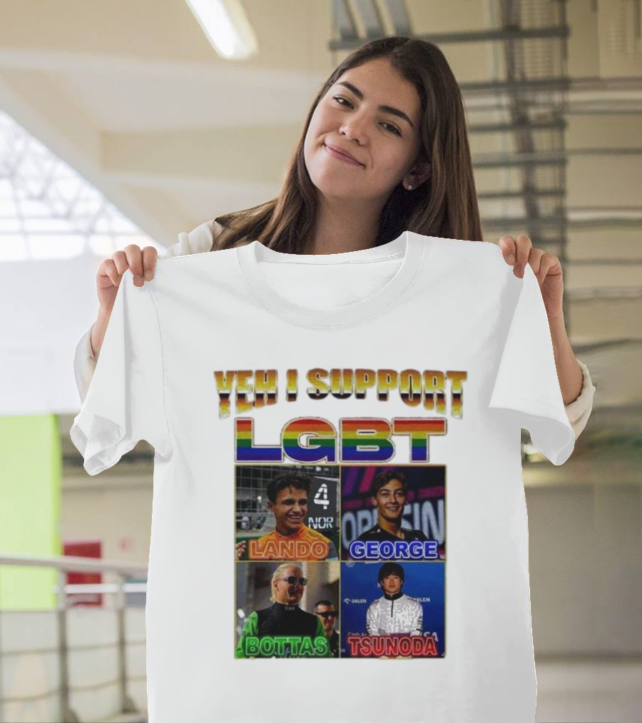Yeah I Support LGBT Lando George Bottas Tsunoda T-Shirt