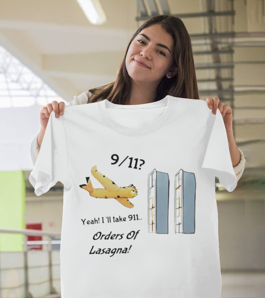 Yeah I'll Take 911 Orders of Lasagna with Garfield and Pasta Twin Towers T-Shirt