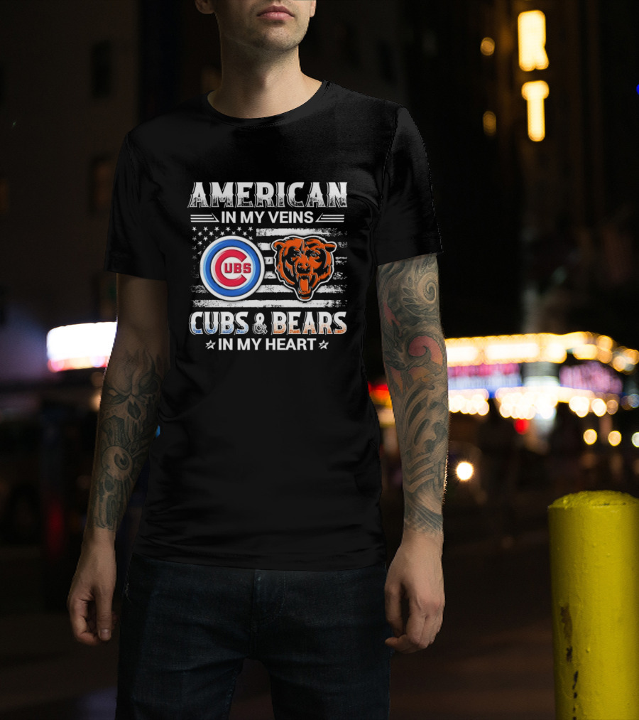 American In My Veins Cubs Bears In My Heart T-Shirt