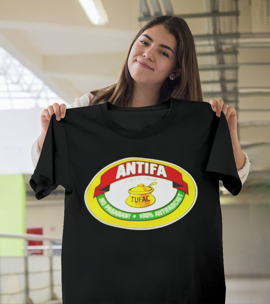 ANTIFA Since 1930 TUFAC No Pasaran 100% Antifascist T-Shirt