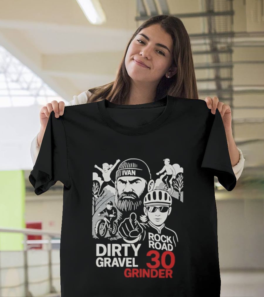 Dirty Gravel Ivan Rock Road 30 Grinder Cycling Adventure T-Shirt