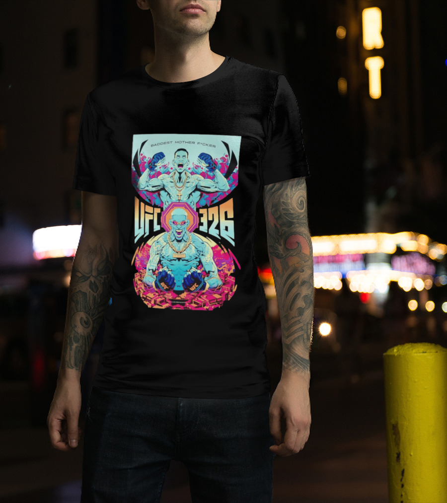 Baddest Mother Fcker UFC 326 Bold Fighter T-Shirt