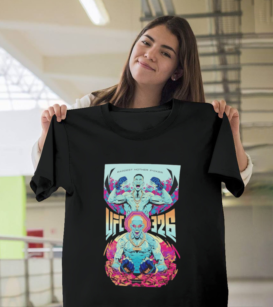Baddest Mother Fcker UFC 326 Bold Fighter T-Shirt