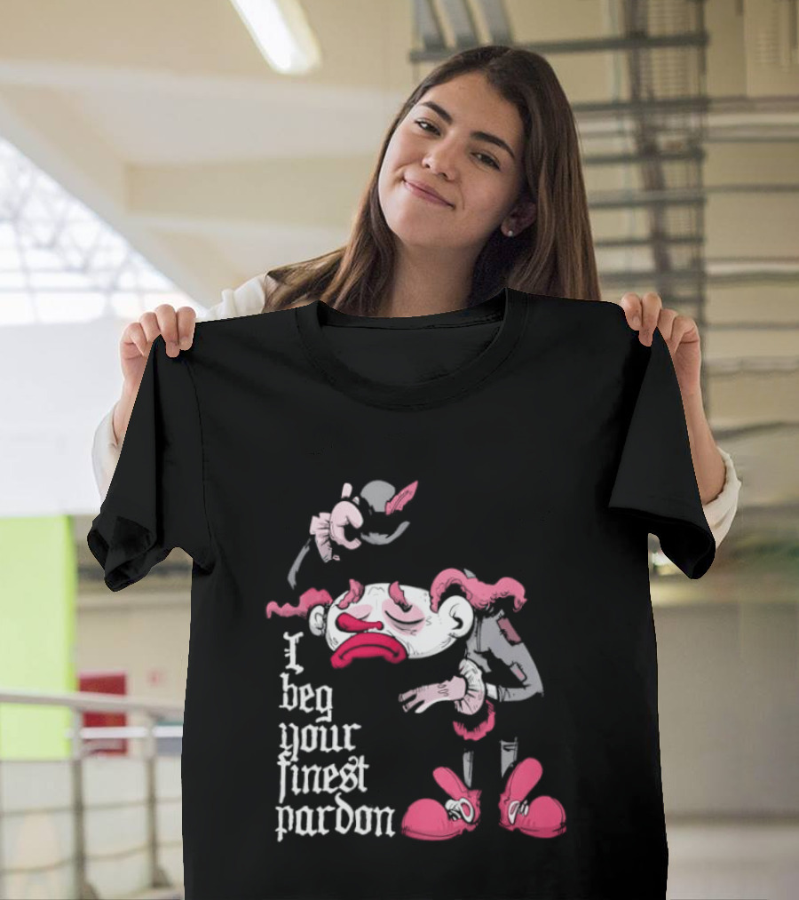 I Beg Your Finest Pardon Sad Clown Bowing Expression T-Shirt