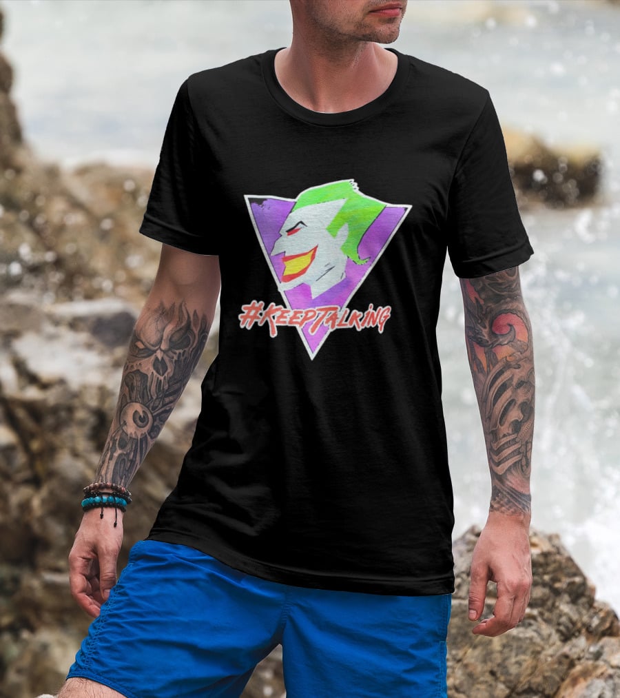Joker #KeepTalking T-Shirt