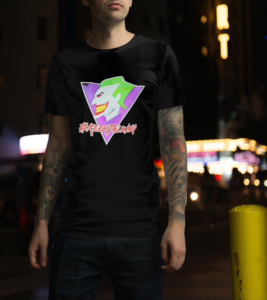 Joker #KeepTalking T-Shirt