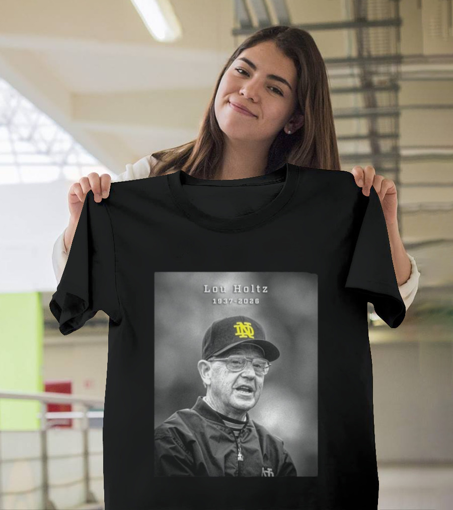 Lou Holtz Notre Dame Coach 1937 2026 Iconic Legacy T-Shirt