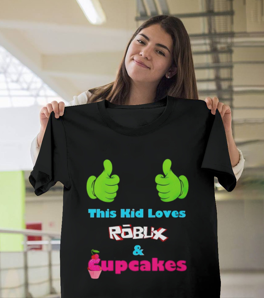 This Kid Loves RBLX Robux And Cupcakes Thumbs Up T-Shirt