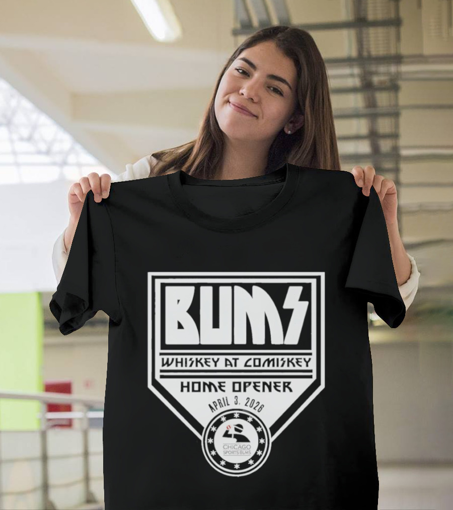 Whiskey At Comiskey Tailgate Bums Home Opener 2026 T-Shirt