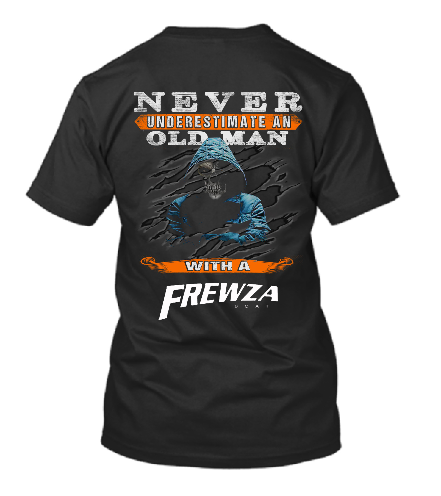 NEVER UNDERESTIMATE AN OLD MAN WITH A FREWZA BOAT T-Shirt
