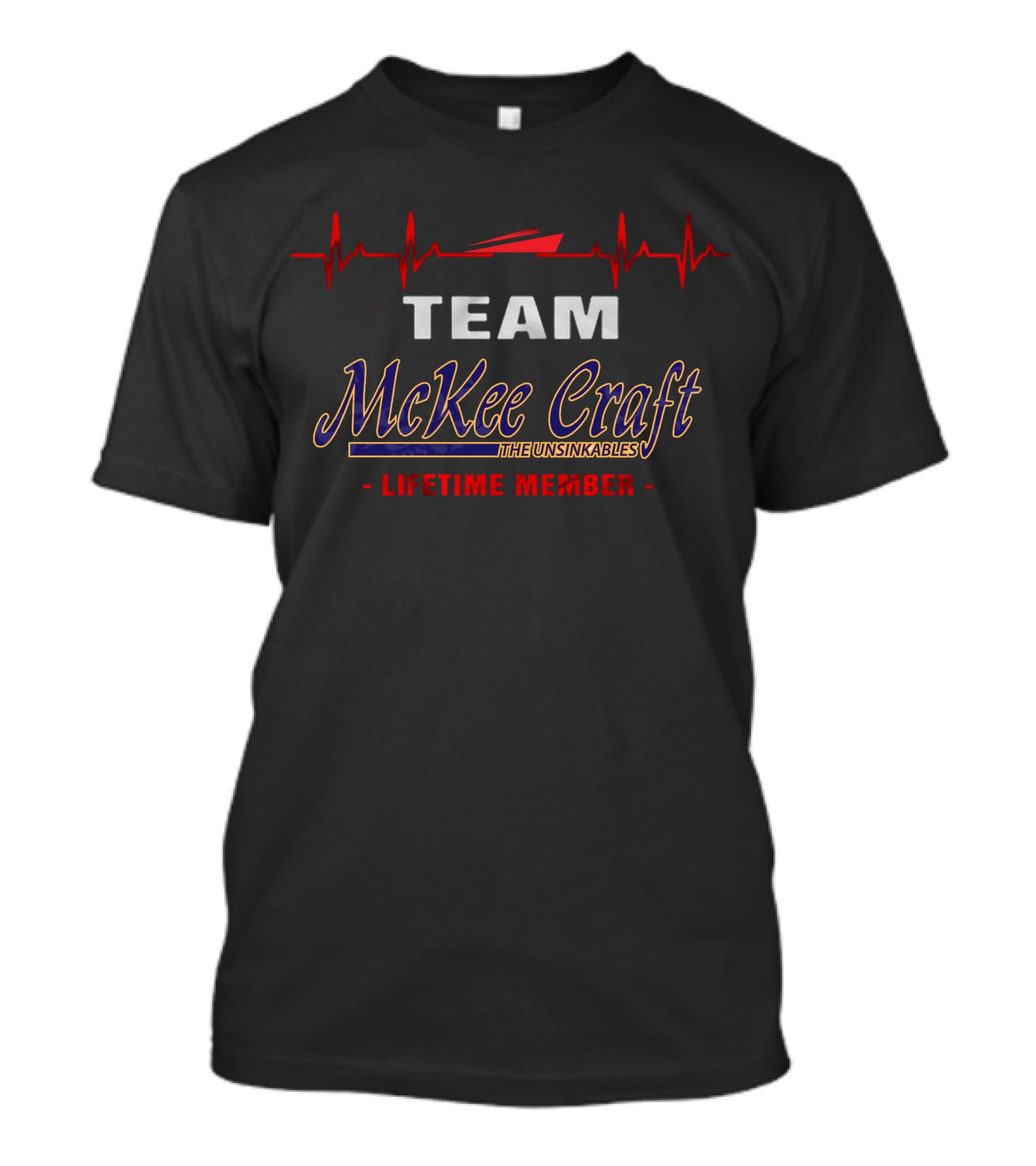 Team McKee Craft The Unsinkables Lifetime Member T-Shirt