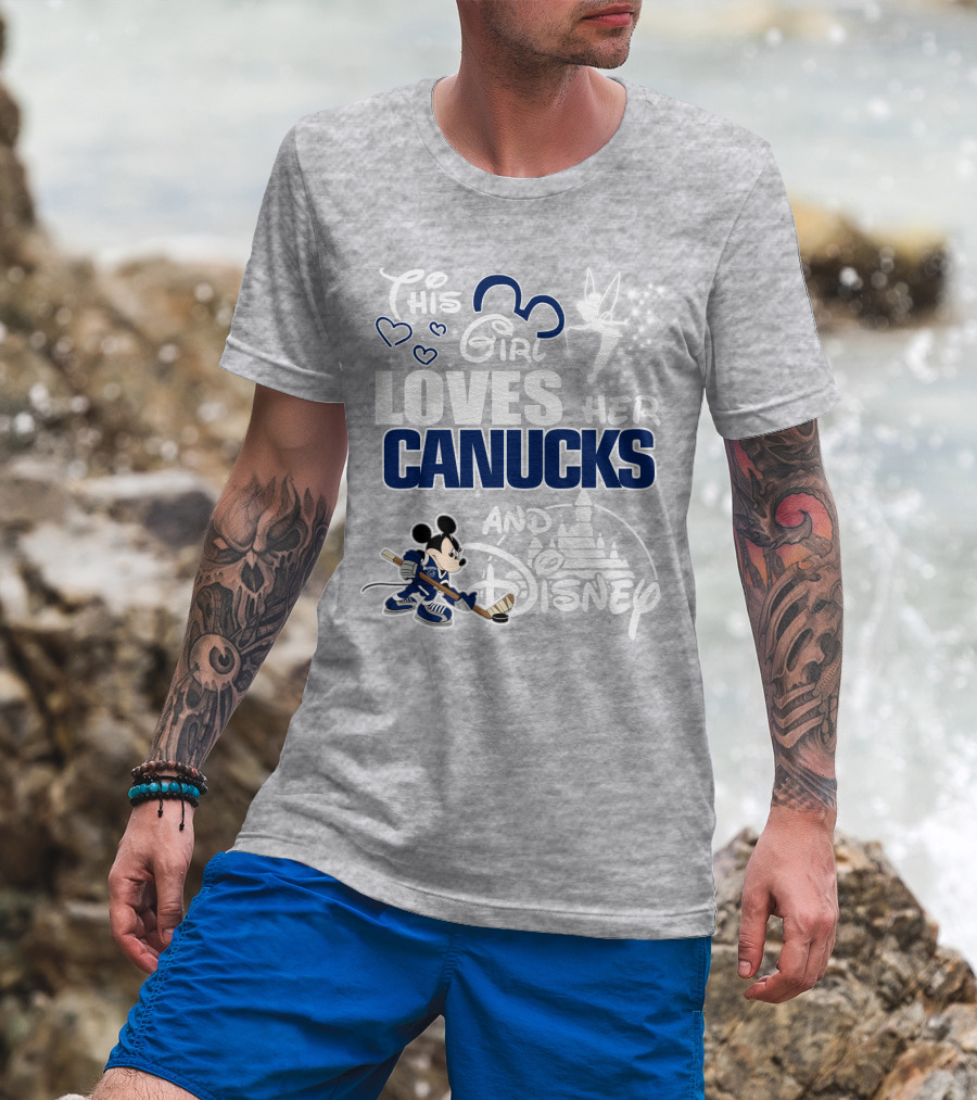 This Girl Loves Her Canucks And Disney T-Shirt