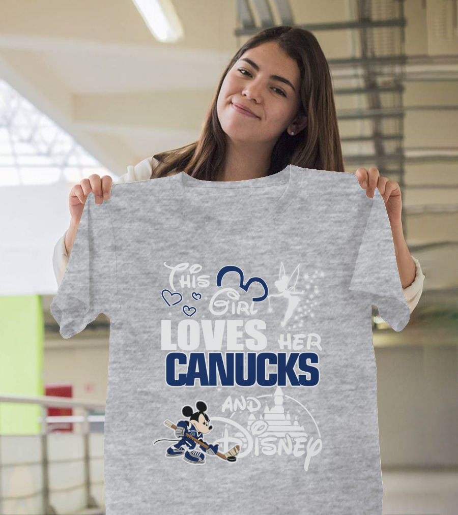 This Girl Loves Her Canucks And Disney T-Shirt