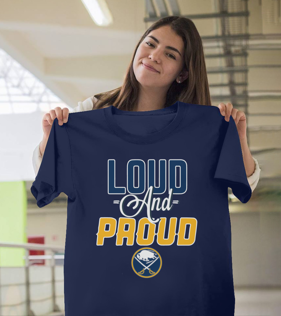 Loud And Proud Buffalo Sabres T-Shirt