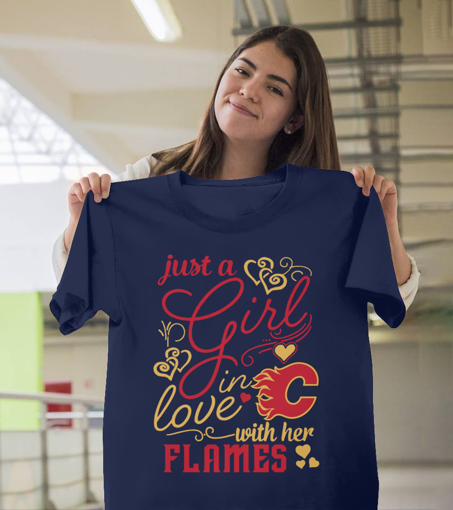 Just A Girl In Love With Her Flames T-Shirt