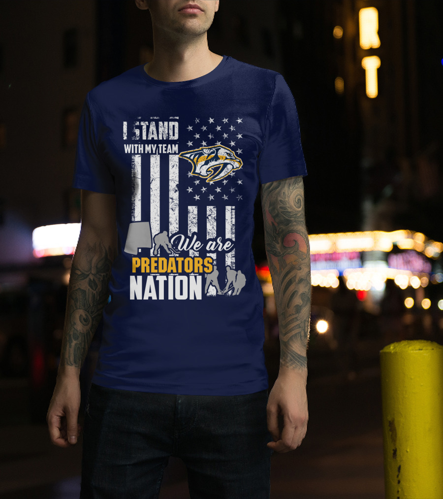 I Stand With My Team We Are Nashville Predators Nation T-Shirt