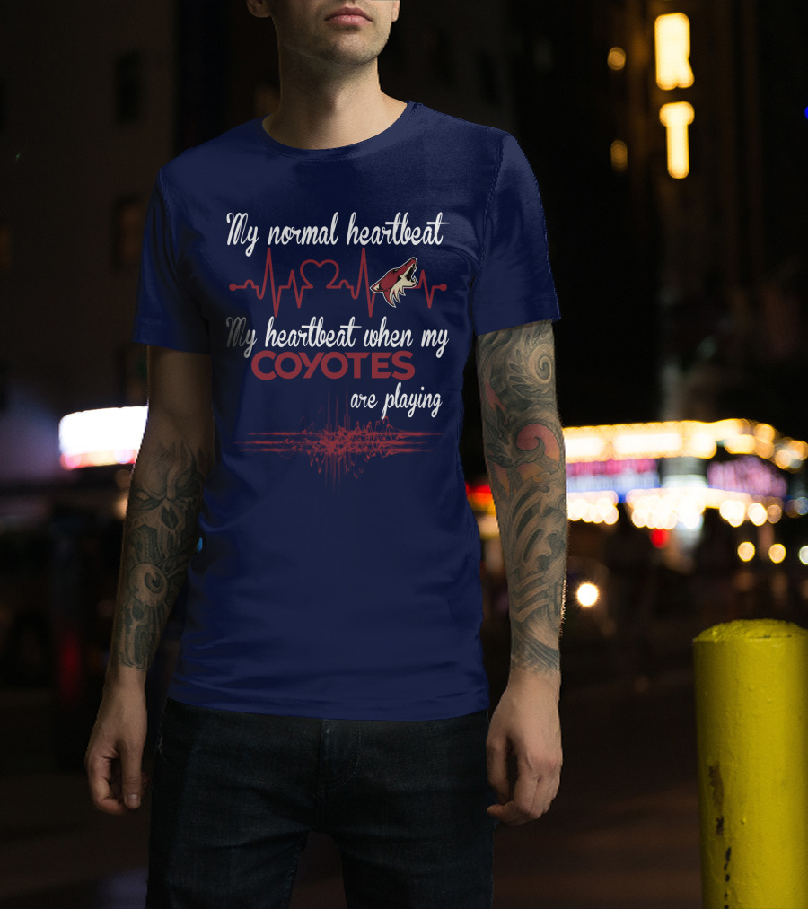 My Normal Heartbeat My Heartbeat When My Arizona Coyotes Are Playing T-Shirt