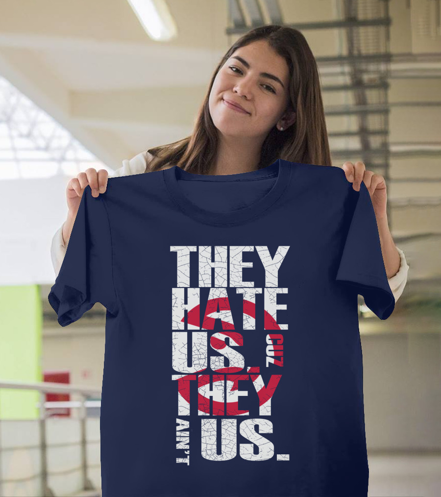 They Hate Us Cuz They Ain't Us Atlanta Hawks T-Shirt