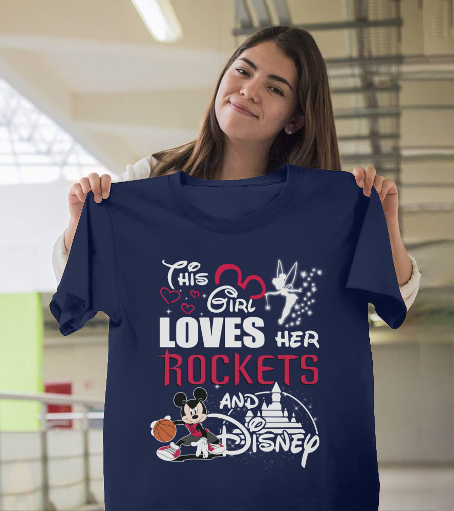 This Girl Loves Her Houston Rockets And Disney T-Shirt