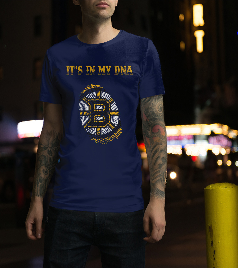 IT'S IN MY DNA BOSTON BRUINS T-Shirt