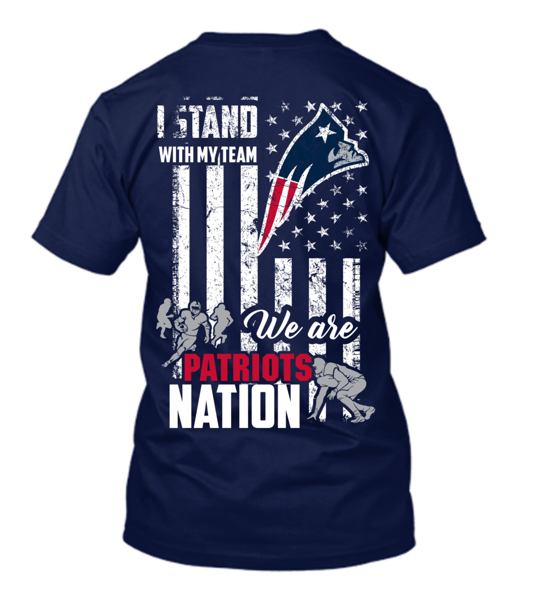 I Stand With My Team Patriots Nation We Are New England Patriots T-Shirt