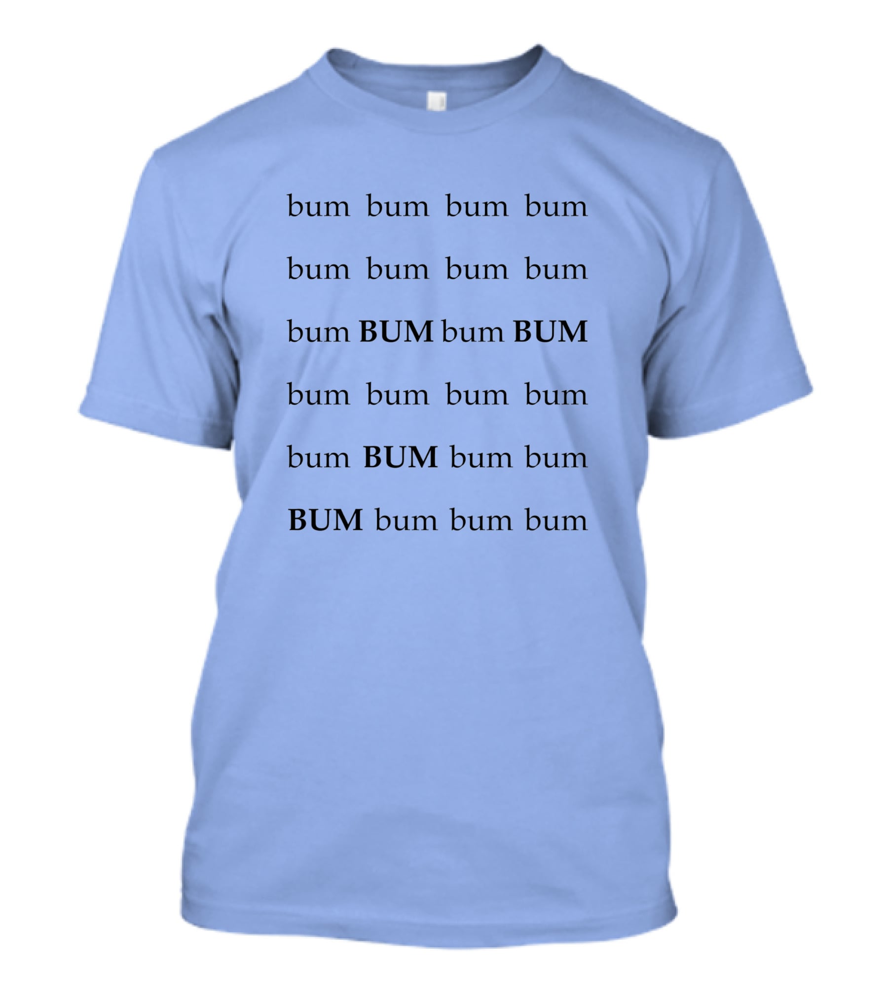 All The Single Ladies Bum Bum Bum T-Shirt