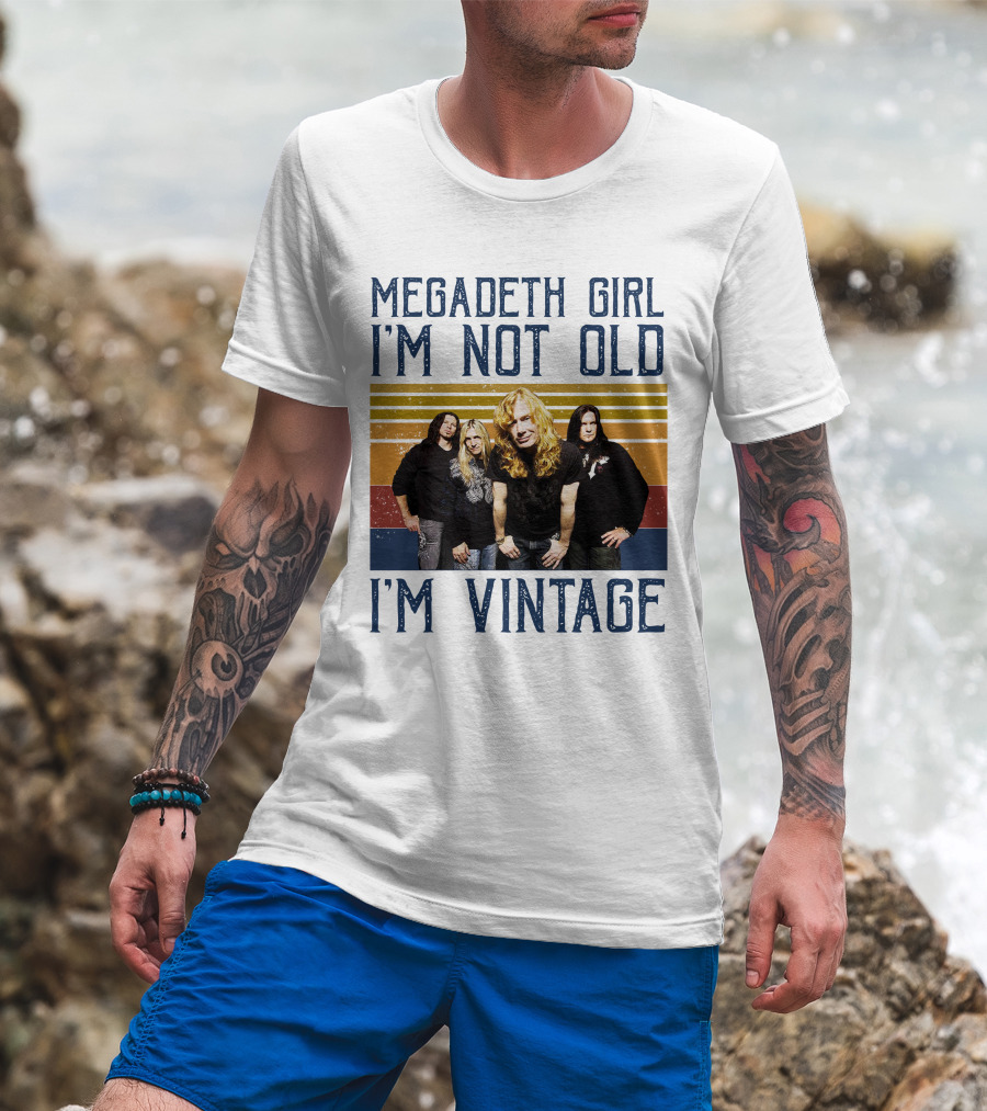 Megadeth Girl I'm Not Old I'm Vintage T-Shirt