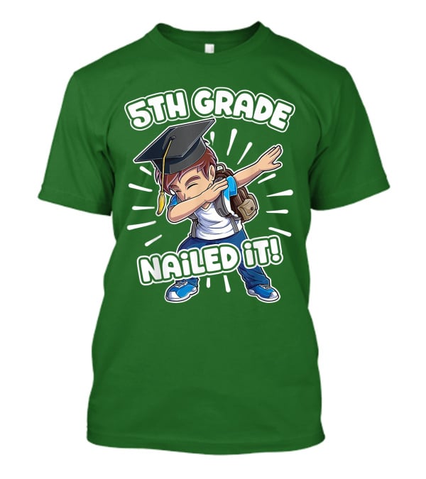 5th Grade Class Graduation Boy Nailed It T-Shirt