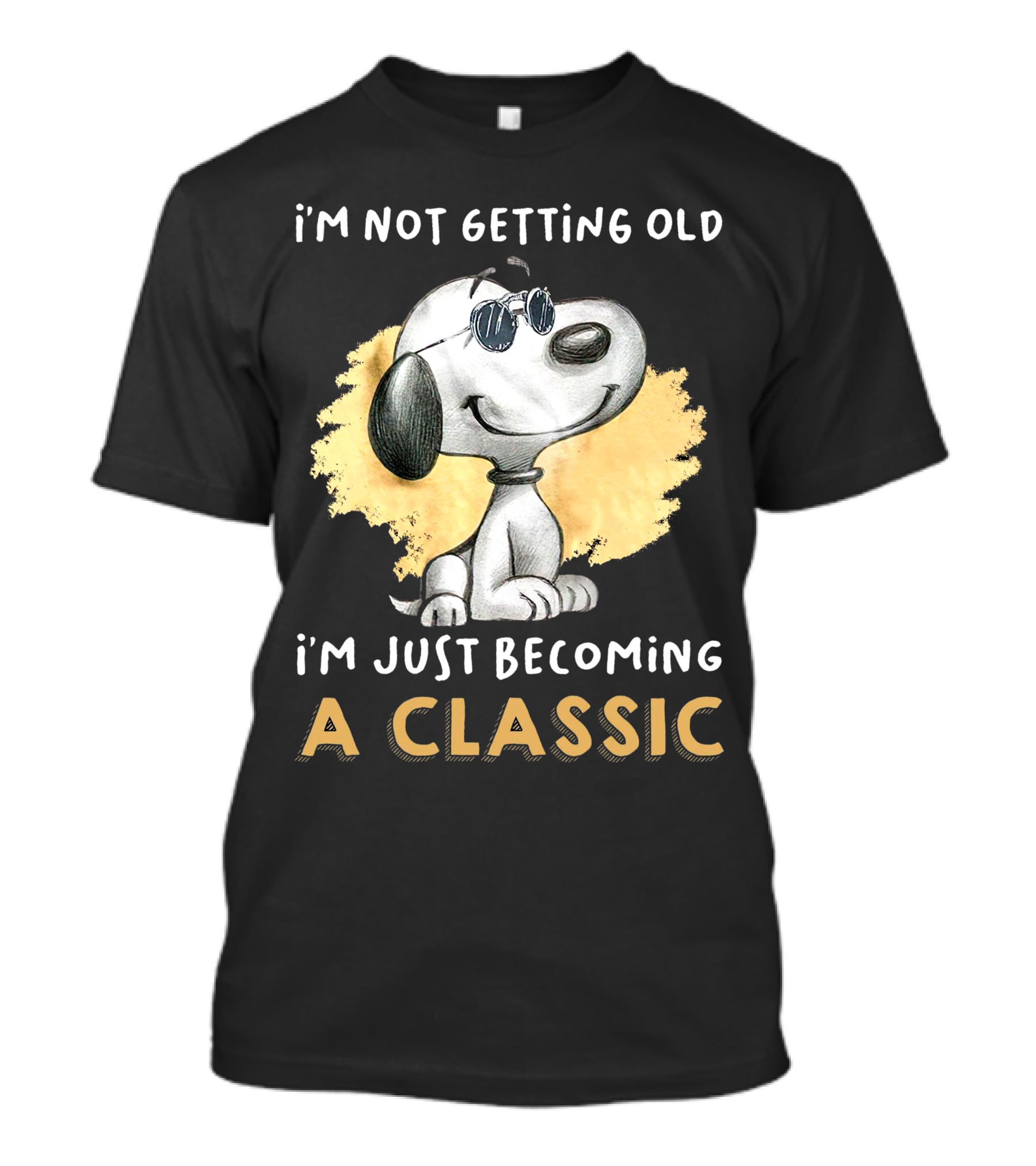 Snoopy Not Getting Old Becoming A Classic T-Shirt