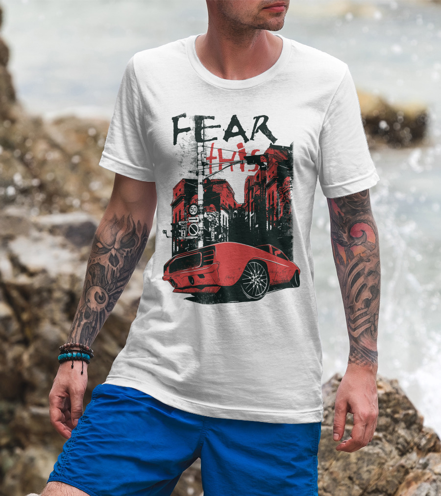 FEAR THIS MUSTANG ON STREET 50 T-Shirt