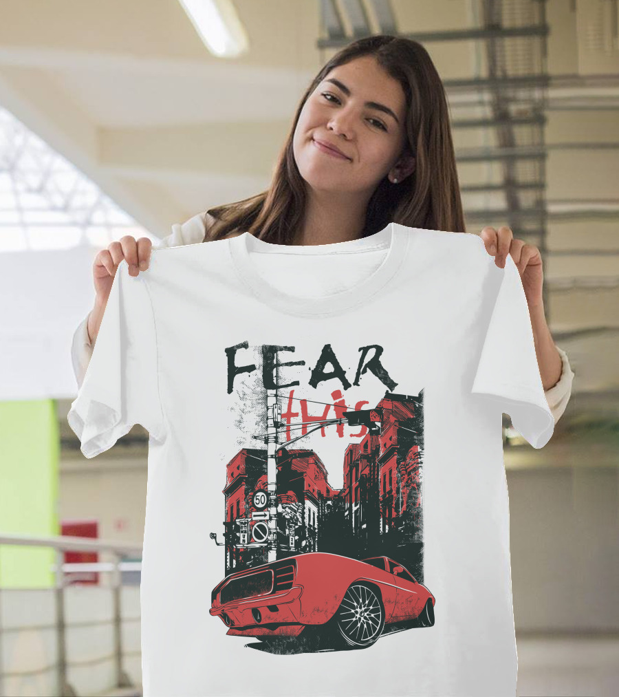 FEAR THIS MUSTANG ON STREET 50 T-Shirt