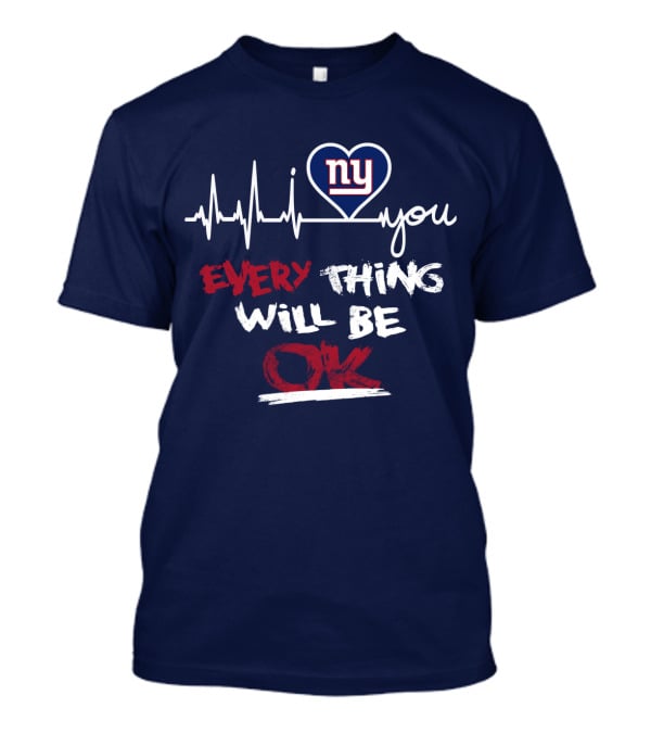 Ny Giants Heartbeat Every Thing Will Be Ok T-Shirt